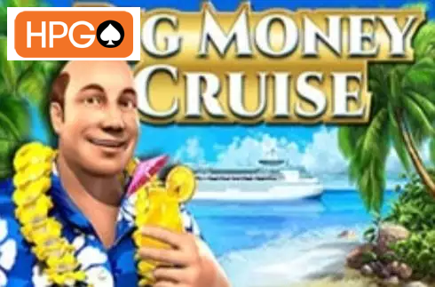 Big Money Cruise